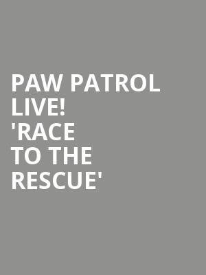 PAW Patrol Live! 'Race to the Rescue' at Wembley Arena